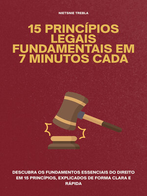 cover image of 15 Princípios Legais Fundamentais em 7 Minutos Cada